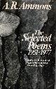 039304470X AMMONS, A. R., The Selected Poems, 1951-1977