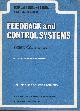  JOSEPH DISTEFANO; ALLEN STUBBERUD; IVAN J. WILLIAMS, Theory and Problems of Feedback and Control Systems with Applications to the Engineering, Physical and Life Sciences