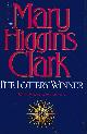 0671867164 CLARK, MARY HIGGINS, The Lottery Winner: Alvirah and Willy Stories