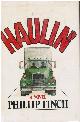 0385013132 FINCH, PHILLIP, Haulin'
