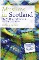 1474408028 BONINO, STEFANO, Muslims in Scotland: The Making of Community in a Post-9/11 World (Signed)