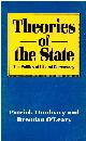 0333386981 DUNLEAVY, PATRICK &  BRENDAN O'LEARY, Theories of the State: The Politics of Liberal Democracy