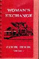  WOMAN'S EXCHANGE OF MEMPHIS, TENNESSEE, Woman's Exchange Cook Book, Volume I