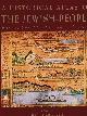 0679403329 BARNAVI, ELI (GENERAL EDITOR), A Historical Atlas of the Jewish People: From the Time of the Patriarchs to the Present