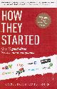 1780590741 CAROL TICE & DAVID LESTER, How They Started: How 25 Good Ideas Became Great Companies