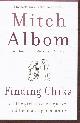 0062952404 ALBOM, MITCH, Finding Chika: A Little Girl, an Earthquake, and the Making of a Family