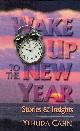 0970775768 CAHN, YEHUDA, Wake Up to the New Year: Stories and Insights