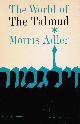 ADLER, MORRIS, The World of the Talmud