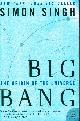 0007162219 SINGH, SIMON, Big Bang: The Origin of the Universe