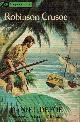 DEFOE, DANIEL, The Life and Strange Surprising Adventures of Robinson Crusoe and the Swiss Family Robinson