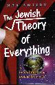 1578195780 ANTEBY, MAX, Jewish Theory of Everything