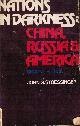 039432126X STOESSINGER, JOHN GEORGE, Nations in Darkness: China, Russia, and America (Signed)