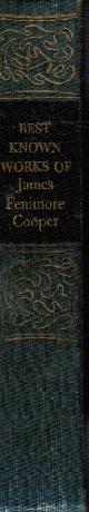  COOPER, JAMES FENIMORE, The Best Known Works of James Fenimore Cooper: The Last of the Mohicans and the Spy