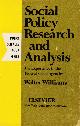0444001131 WILLIAMS, WALTER, Social Policy Research and Analysis: The Experience in the Federal Social Agencies