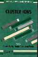 0471938300 CHEUK-YIU NG; TOMAS BASER, IVAN POWIS, Cluster Ions