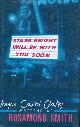 0525944524 SMITH, ROSAMOND (JOYCE CAROL OATES), Starr Bright Will Be with You Soon