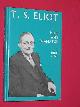  Chiari, Joseph, T. S. Eliot: Poet and Dramatist.