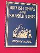  Blake, George, British Ships and Shipbuilders [Britain in Pictures Series]