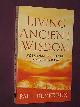 0712612874 Devereux, Paul, Living Ancient Wisdom: Understanding and Using Its Principles Today