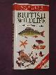  Fitter, Richard & Alastair, Collins Complete Guide to British Wildlife