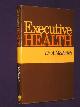 0220663513 Melhuish, Andrew, Executive Health (SIGNED COPY)