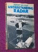 0003830586 Cole, Henry W., Understanding Radar