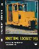  MORTON, G [ED.], Industrial Locomotives Including Preserved and Minor Railway Locomotives. Handbook 8el. 1989