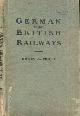  PRATT, EDWIN A, German V British Railways. Author Inscribed Copy
