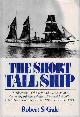  GALE, ROBERT S, The Short Tall Ship. Recollections of the Life and Existence of a Cadet Aboard Massachusetts Nautical School's U.S. S. Nantucket, September 1922 - September 1924. Signed Copy