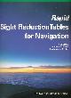  NAUTICAL ALMANAC OFFICE, Rapid Sight Reduction Tables for Navigation. Volume 2, Latitudes 0-40, Declinations 0-29