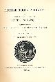  BLAIR, R [ED.], Archaeologia Aeliana: Or, Miscellaneous Tracts Relating to Antiquities. 3rd Series, Volume IV [4]. 1908