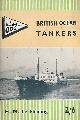  LE FLEMING, H M, British Ocean Tankers. ABC. 1961