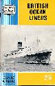  LE FLEMING, H M, British Ocean Liners. ABC. 1959