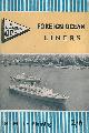  LE FLEMING, H M, Foreign Ocean Liners. ABC. 1961