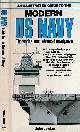  JORDAN, JOHN, Modern United States Navy. An Illustrated Guide