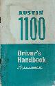  AUSTIN, Austin 1100 Driver's Handbook. Akd 3871 F