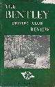  HINCHLIFFE, H G [ED.], The Bentley Drivers Club Review. No 70. October 1963