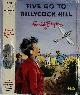  BLYTON, ENID; SOPER, EILEEN [ILLUS.], Five Go to Billycock Hill. 1965