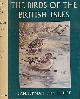  BANNERMAN, DAVID ARMITAGE; LODGE, GEORGE F [ILLUS.], The Birds of the British Isles. Volume 7. Anatidae