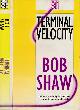  SHAW, BOB, Terminal Velocity [Vertigo]