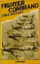  BOWYER, CHAZ, Fighter Command 1936-1968