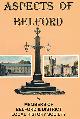  BELFORD AND DISTRICT LOCAL HISTORY SOCIETY; BOWEN, JANE   [ED.], Aspects of Belford. A History of Ways of Life, People and Buildings of Belford