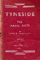  GOODFELLOW, DAVID M; TAWNEY, R H [INTRO.], Tyneside. The Social Facts