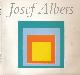  ALBERS, JOSEF; WEBER, NICHOLAS FOX [PREFACE.]; ET AL, Josef Albers. A National Touring from the South Bank Centre 1994