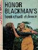  BLACKMAN, HONOR; ROBINSON, JOE & DOUG, Honor Blackman's Book of Self-Defence