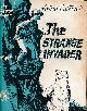  CATHERALL, ARTHUR, The Strange Invader [the Strange Intruder]