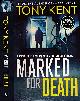  KENT, TONY, Marked for Death. Signed Copy