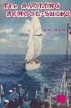  HURST, ALEX A, The Sailing School-Ships