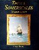  HURST, ALEX A; SOMERSCALES, THOMAS, Thomas Somerscales Marine Artist. His Life and Work