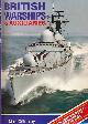  CRITCHLEY, MIKE, British Warships & Auxiliaries. 1991/2
